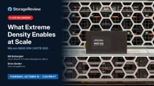 Podcast #155: Micron’s 245TB SSD and What Extreme Density Enables at Scale